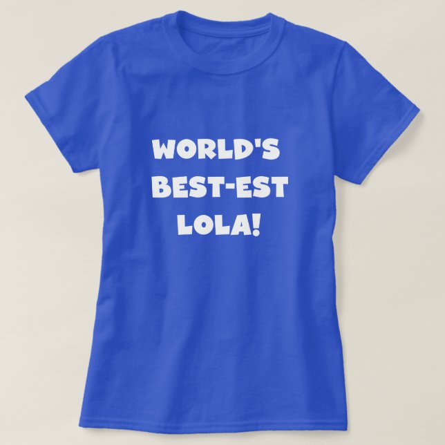 Världs Bäst-est Lola svartvita T-tröja Tee (Design framsida)