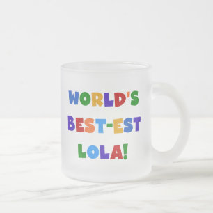Världs Bäst-est Lola T-tröja och gåvor Frostad Glasmugg