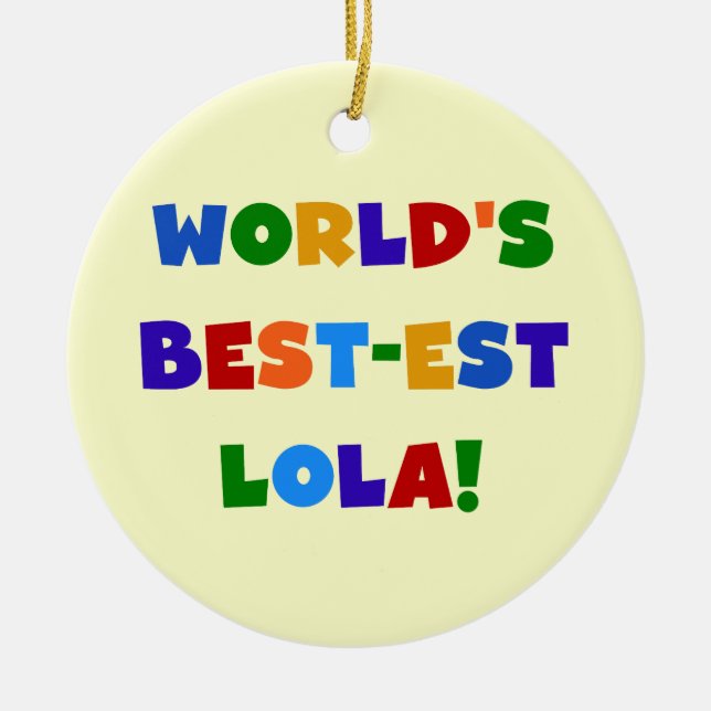 Världs Bäst-est Lola T-tröja och gåvor Julgransprydnad Keramik (Framsidan)