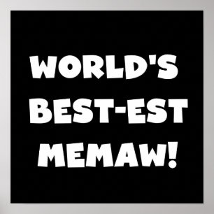 Världs Bäst-est Memaw svartvita T-tröja Poster