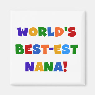 Världs Bäst-est Nana ljusa färger T-tröja Magnet