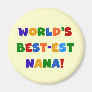Världs Bäst-est Nana ljusa färger T-tröja Magnet