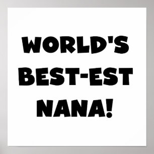 Världs Bäst-est Nana svartvita T-tröja Poster
