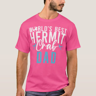 Världs Best Hermit Crab Pappa T Shirt