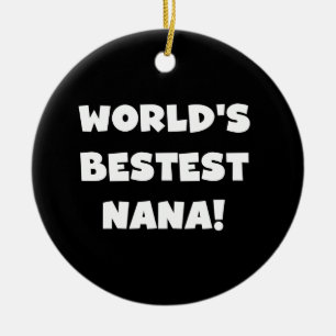 Världs Bestest Nana svartvita Tshirts Julgransprydnad Keramik
