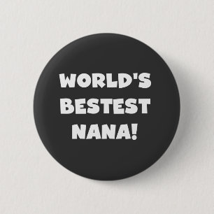 Världs Bestest Nana svartvita Tshirts Knapp
