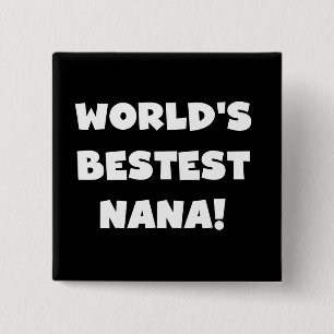 Världs Bestest Nana svartvita Tshirts Knapp