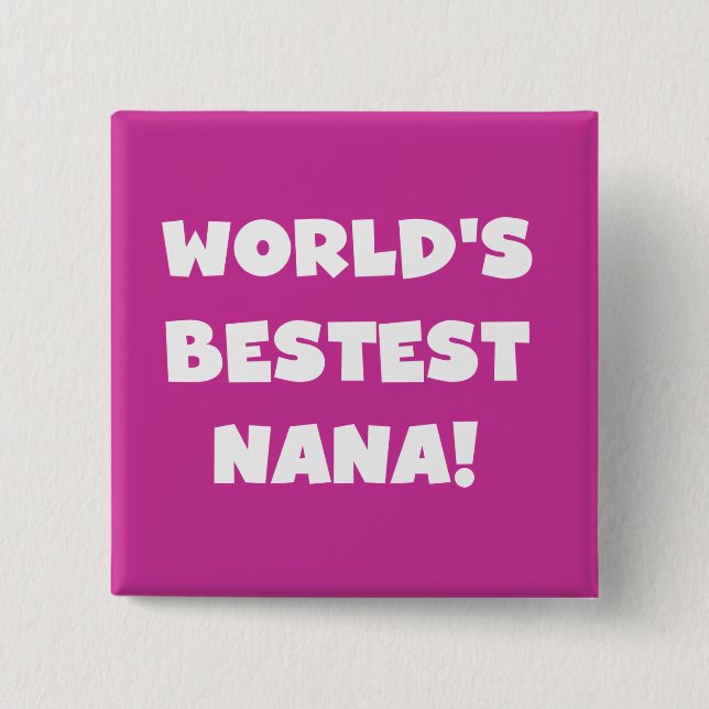 Världs Bestest Nana svartvita Tshirts Knapp (Framsida)