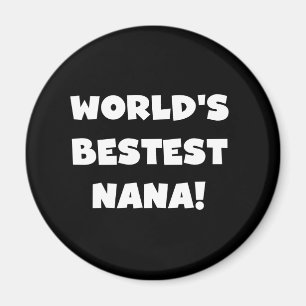 Världs Bestest Nana svartvita Tshirts Magnet