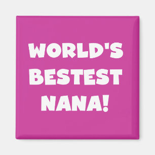 Världs Bestest Nana svartvita Tshirts Magnet