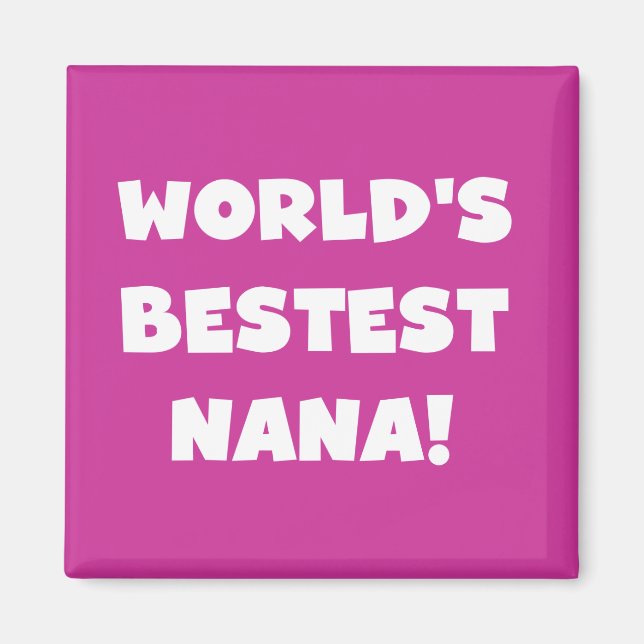 Världs Bestest Nana svartvita Tshirts Magnet (Framsidan)