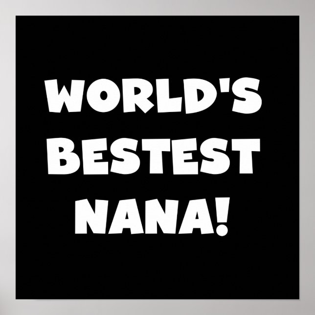 Världs Bestest Nana svartvita Tshirts Poster (Framsidan)