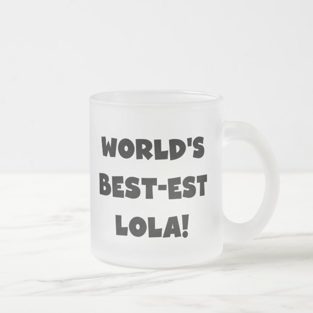 Världs gåva för Bäst-est Lola svartvit Tshirts Frostad Glasmugg (Höger)