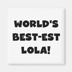 Världs gåva för Bäst-est Lola svartvit Tshirts Magnet
