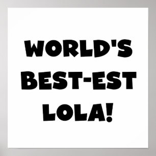Världs gåva för Bäst-est Lola svartvit Tshirts Poster