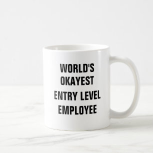 Världs jämn anställd för Okayest tillträde Kaffemugg