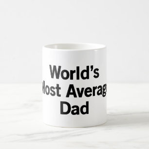 Världs mest genomsnittliga pappa kaffemugg