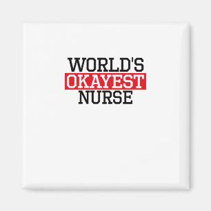 världs mest okayest sjuksköterska, #Nurse Magnet