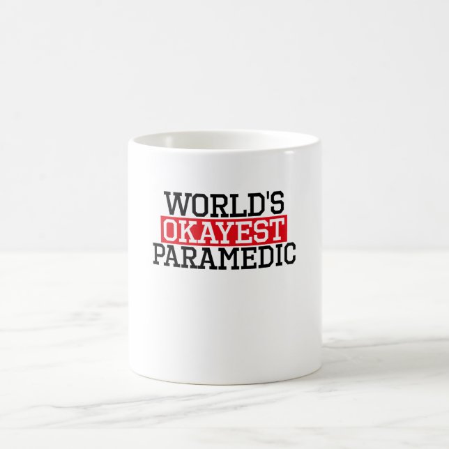 världs mest okayest sjukvårdare som är #paramedic kaffemugg (Center)