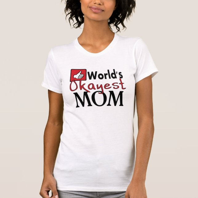 Världs mest okayest utslagsplats för damer för t-shirt (Framsida)