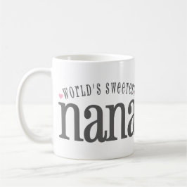 Världs mest sweetest Nana Kaffemugg