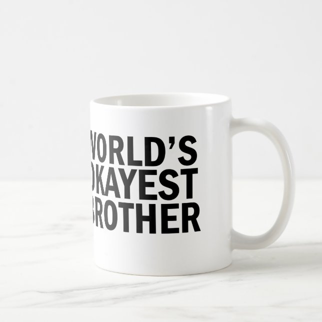 Världs mugg för kaffe för Okayest broder (Höger)
