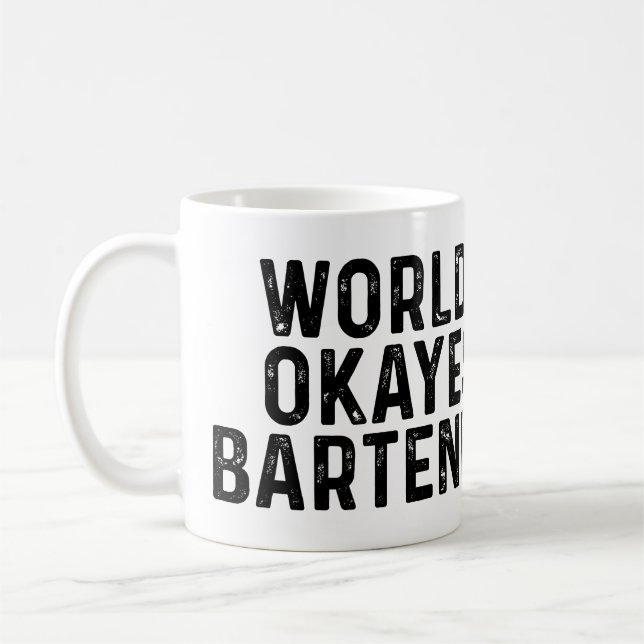 Världs Okayest Bartender Kaffemugg (Vänster)
