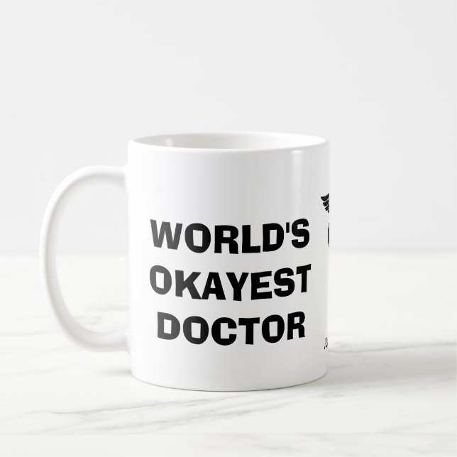 Världs Okayest doktor Kaffemugg (Vänster)
