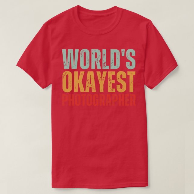 Världs okayest-fotograf t shirt (Design framsida)