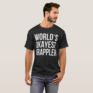 Världs Okayest Grappler BJJ T-tröja Tee Shirt