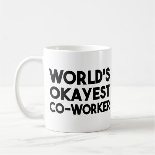 Världs Okayest medarbetare Kaffemugg
