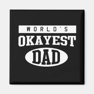 Världs Okayest pappa Magnet
