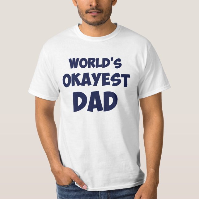 Världs Okayest pappa Tee (Framsida)