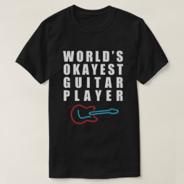 Världs spelare för Okayest gitarr som är rolig T-shirt