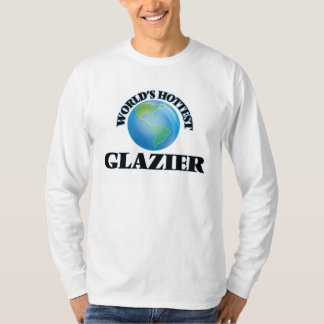 Världs varmmaste glasmästare tee shirt