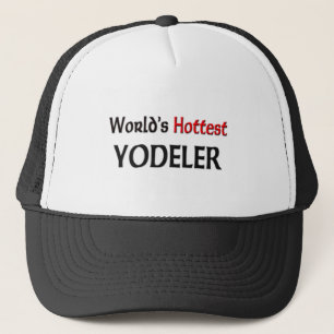 Världs varmmaste Yodeler Truckerkeps