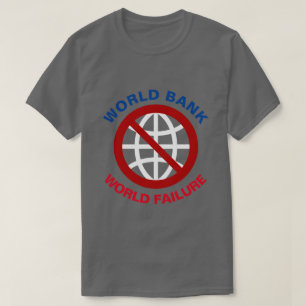 Världsbankens antiliberalism t shirt