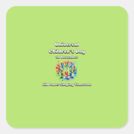 Världsbarndagen. Kid Power Shaping imorgon.. Fyrkantigt Klistermärke