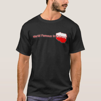 Världsberömd i Polen T Shirt