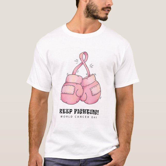 Världscancerdagen Rosa Vit Fortsätt kämpa T Shirt (Framsida)