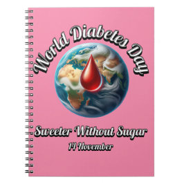 Världsdiabetesdagen. Sötare utan socker. Anteckningsbok