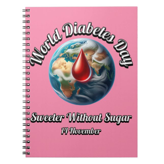 Världsdiabetesdagen. Sötare utan socker. Anteckningsbok (Framsidan)