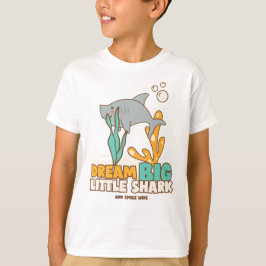 Världsdjurdagen - Dream Big Little Shark T Shirt