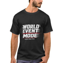 Världsevenemangs-läge T-shirt – Begränsad global n
