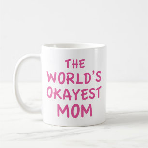 Världsköket i Okayest Mamma-kaffe Mugg