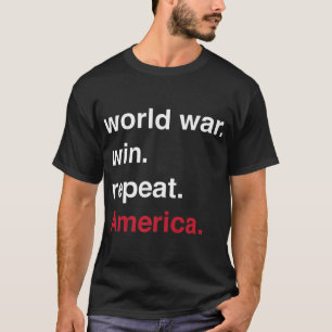 Världskrig Win Repeat America T Shirt
