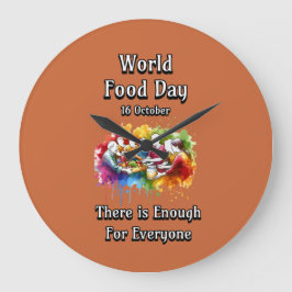 Världslivsmedelsdagen. Nu räcker det för alla. Stor Klocka