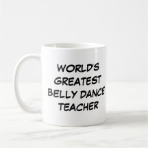 "Världsmästare Belly Dance Teacher" Mugg