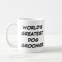 "Världsmästare Hund Groomer" Mugg