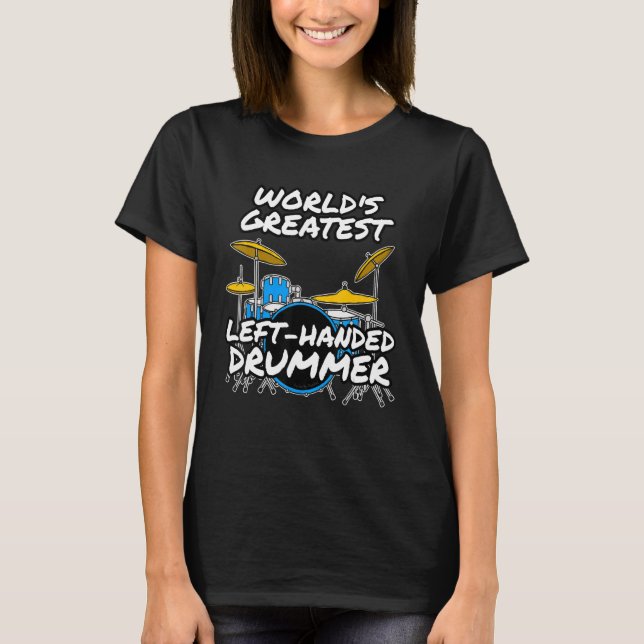 Världsmästare Lämnat Hanmer Drummer Drum Teacher T Shirt (Framsida)